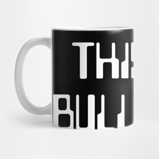 THIS IS BULLSHIT Mask design! Mug